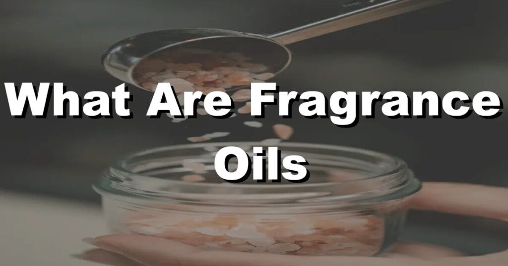 what are fragrance oils