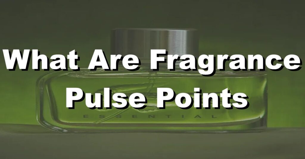 what are fragrance pulse points